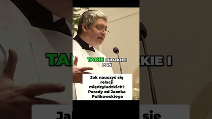 Jak nauczyć się relacji międzyludzkich Porady od Jaceka Pulikowskiego #pawlukiewicz