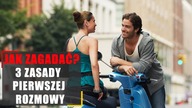 Jak zagadać? 3 zasady pierwszej rozmowy