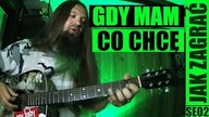 Gdy mam co chcę, wtedy więcej chcę - Kazik | odc.  670 Jak zagrać | Gitara | PT: 1/6