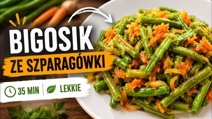  To danie z fasolki szparagowej robię przez całe lato! Prosty BIGOSIK 
