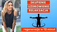 Trening Autogenny Schultza 2019.  Uzdrowienie.  Medytacja