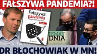 Fałszywa pandemia?! Maski opadły? Eksperyment na ludziach? Dr Błochowiak w MN!