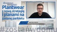 Plantwear SA, Wiktor Pyrzyk  Prezes Zarządu, #408 ZE SPÓŁEK