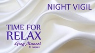 Greg Mancol & ameros - NIGHT VIGIL (new CD - Chillout , Romantic & Relaxing Music)