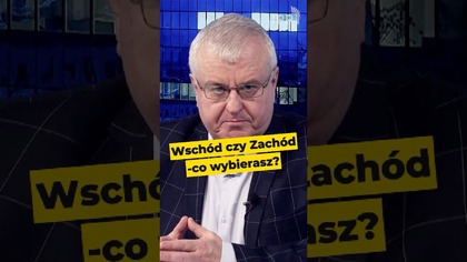 Wschód czy Zachód - co wybierasz?