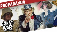 Propaganda During World War 1 - Opening Pandoras Box I THE GREAT WAR Special