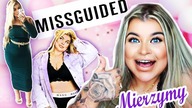 MIERZYMY MISSGUIDED! WSPOLPRACA 