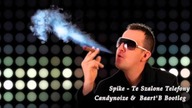 Spike - Te Szalone Telefony (Candynoize &  Baart'B Bootleg)