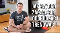 Jak SZYBKO zacząć się odchudzać i TRENOWAĆ w domu(Zrób to TERAZ)