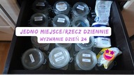 WYZWANIE DZIEŃ 24 Jedno miejsce/rzecz dziennie Posprzątaj ze mną Uporządkowana