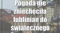 Pogoda nie zniechęciła lublinian do świątecznego spaceru