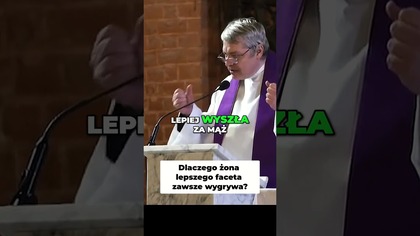 Dlaczego Żona Lepszego Faceta Zawsze Wygrywa #pawlukiewicz