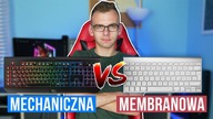 Klawiatura MECHANICZNA vs MEMBRANOWA! Którą wybrać?