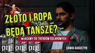 Złoto i ropa będą tańsze? Przygotowanie do handlu