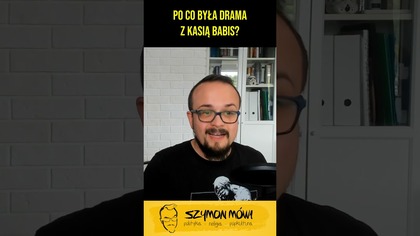 Po co była drama z Kasią Babis? #ciekawostki #drama #filozofia