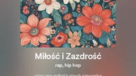 2024.08.09 - 15 - Miłość i Zazdrość - rap, hip hop - tekst Ewa Lipka, śpiew i muzyka SI/AL