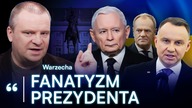 FANATYCZNIE PROUKRAIŃSKI WARZECHA MOCNO O ANDRZEJU DUDZIE I PROBLEMIE PiS