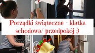 Porządki świąteczne -klatka schodowa| Posprzątaj ze mną| Motywacyjne sprzątanie