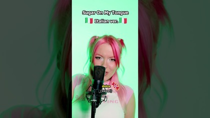Like sugar on my tongue | ITALIAN VER.