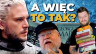 TAK ZAKOŃCZĄ SIĘ WICHRY ZIMY? Przeciek, 96 rozdziałów i WIELKIE GRZMOTY w finale?