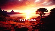 TRAYMUSS - Beyond Stillness