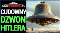 Antygrawitacyjna technologia III Rzeszy - czym był Dzwon Hitlera [Die Glocke]
