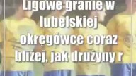 Ligowe granie w lubelskiej okręgówce coraz bliżej, jak drużyny radziły sobie w sparingach?