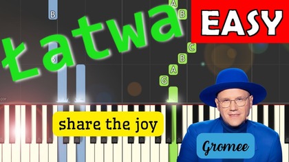  Share the joy (GROMEE) - Piano Tutorial (łatwa wersja)  NUTY W OPISIE 