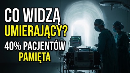 Co widzą umierający? Prawie 40 procent pacjentów pamięta tę granicę