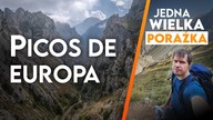 Picos de Europa - 7 dni samotności.  Koniec z górami? Największa porażka w historii tego kanału.