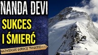 Polscy bohaterowie którzy dokonali niemożliwego! Największe górskie tragedie (Powrót na Nanda Devi)