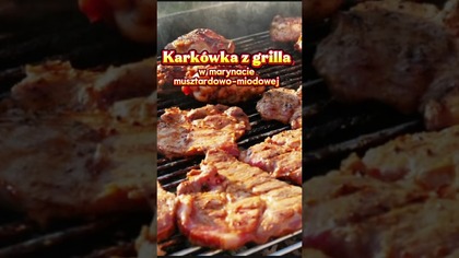KARKÓWKA Z GRILLA w marynacie musztardowo-miodowej #shorts #karkówka #grill #majówka #obiad