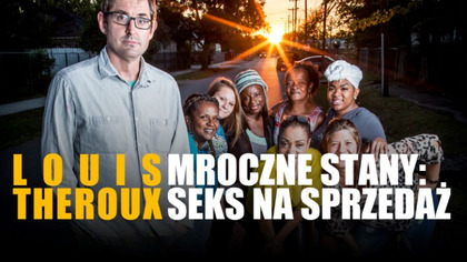 Louis Theroux: mroczne Stany - Sex na sprzedaż S01E01 Lektor PL