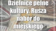 Dzielnice pełne kultury.  Rusza nabór do miejskiego programu