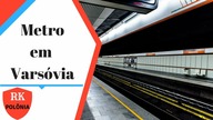 Metro em Varsóvia
