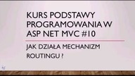 Kurs Podstawy programowania w asp net mvc #10 Jak działa mechanizm routingu