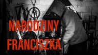 NARODZINY FRANCISZKA