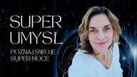Przypomnij sobie swoje SUPERMOCE.  Tajniki umysłu, kody podświadomości i binauralna medytacja.