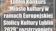 Lublin: Konkurs Miasto kultury w ramach Europejskiej Stolicy Kultury Lublin 2029...