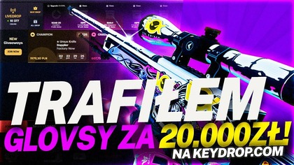 DROP ZA 20. 000 ZŁ !!! (MUSISZ TO OBEJRZEĆ) KEY-DROP. COM