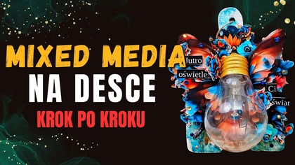 Mixed media na desce krok po kroku | Efektowna dekoracja z żarówką