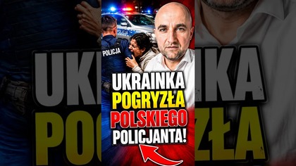 Ukrainka pogryzła polskiego policjanta!