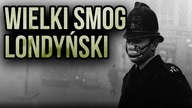 Wielki smog Londyński - Tysiące ofiar