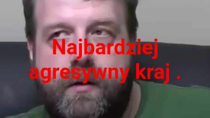 Najbardziej agresywny kraj.