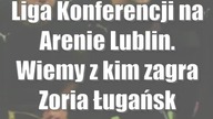 Liga Konferencji na Arenie Lublin.  Wiemy z kim zagra Zoria Ługańsk