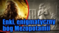 Enki, sumeryjski stwórca rodzaju ludzkiego