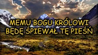 Memu Bogu Królowi będę śpiewał tę pieśń - tekst akordy chwyty - Piosenki Religijne - Muzyka #1