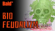 BIOFEUDALIZM: PRAWDA O OCHRONIE ŚRODOWISKA?
