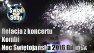 koncert 40 lat Kombi, noc świętojańska Gdańsk  | Świat Seby
