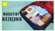 15 RZECZY, KTÓRE MUSISZ ZABRAĆ NA WAKACJE